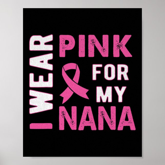 Poster Je porte le rose pour ma Nana Sensibilisation au c (Devant)