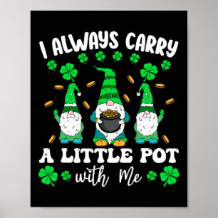 Poster Je Porte Toujours Un Petit Pot Avec Moi Hommes St 