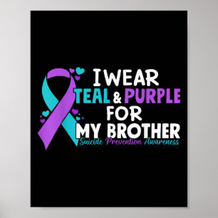 Poster Je Porte Turquoise &amp; Purple Pour Mon Frère Sui