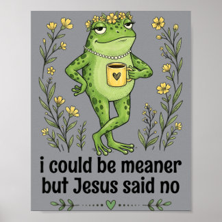 Poster Je pourrais être plus méchant mais Jésus a dit non