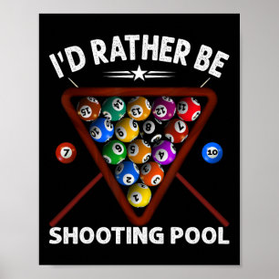 Poster Je Préfère Tirer Pool 8 Billard Joueur Ball