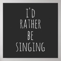 Je préférerais chanter une citation drôle noir et