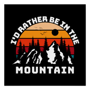 Poster Je préférerais être dans les montagnes