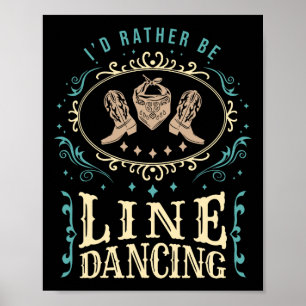 Poster Je Préférerais Être Line Danser Funny Line Dance