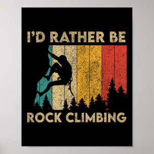 Poster Je préférerais faire de l'escalade drôle vintage B