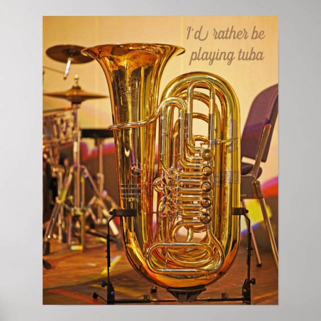 Poster Je préférerais jouer de tuba citer de la musique e (Devant)