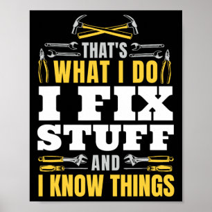 Poster Je Réparais Les Choses Et Je Connais Les Choses Dr