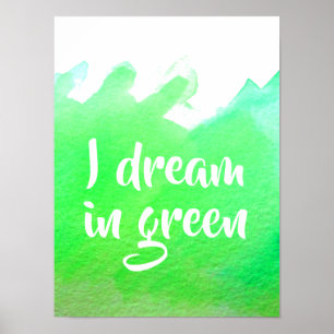 Poster Je rêve en citation verte aquarelle