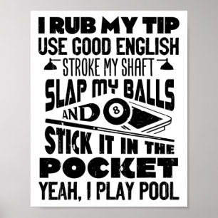 Poster Je Rub Mon Conseil Ouais Je Joue Billard Billard J