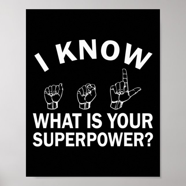 Poster Je Sais Asl Quel Est Votre Panneau De Sensibilisat (Devant)