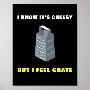 Poster Je sais que c'est du fromage mais je sens Grate hu