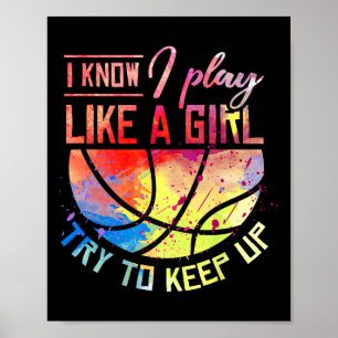 Poster Je Sais Que Je Joue Comme Une Fille Basketball
