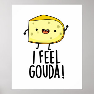 Poster Je Sens Gouda Drôle Pun au fromage
