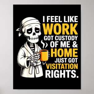 Poster Je sens que le travail a obtenu la garde Anel gard