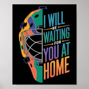 Poster Je serai à la maison à vous attendre Softll Catche