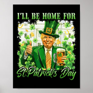 Poster Je Serai À La Maison De La Bière Trump Drôle De St