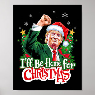 Poster Je serai à la maison pour Noël Drôle Trump Santa 2