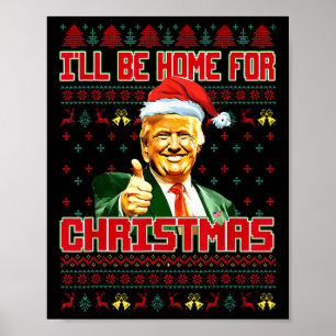 Poster Je serai à la maison pour Noël Funky Père Noël Tru