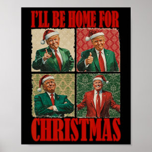 Poster Je serai à la maison pour Noël Père Noël drôle Tru