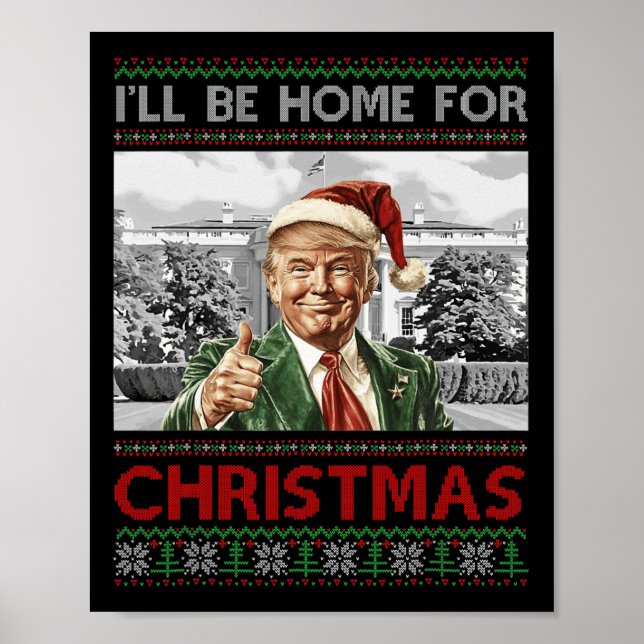 Poster Je serai à la maison pour Noël Père Noël drôle Tru (Devant)