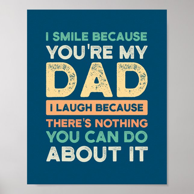 Poster Je souris parce que tu es mon père Je rigole père (Devant)