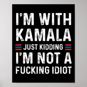Poster Je suis avec Kamala et je ne suis pas un Idio