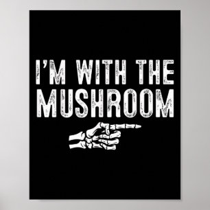Poster Je suis avec le costume facile champignon Hallowee