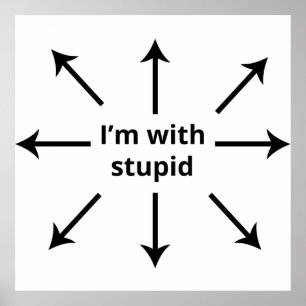 Poster Je suis avec Stupid