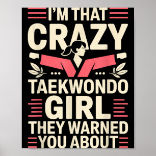 Poster Je suis cette fille folle de taekwondo drôle taekw