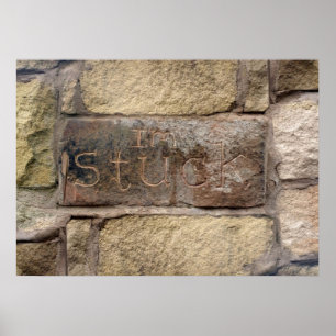 Poster "Je suis coincé" une autre brique dans le mur