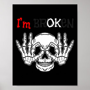 Poster Je suis d'accord Je suis brisé maladie invisible H