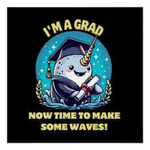 Poster Je suis diplômé d'une licorne de mer ! Maintenant,