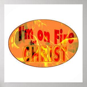 Poster Je suis en feu pour CHRIST
