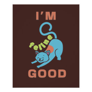Poster Je suis félin brun brun bleu chatte