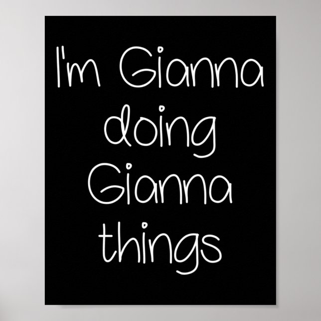 Poster Je suis Gianna Faire des choses amusantes Nom de l (Devant)