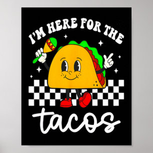 Poster Je suis ici pour le Tacos Cinco De Mayo Toddler Me