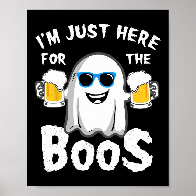 Poster Je suis juste ici pour le Boos amusant Halloween B (Devant)