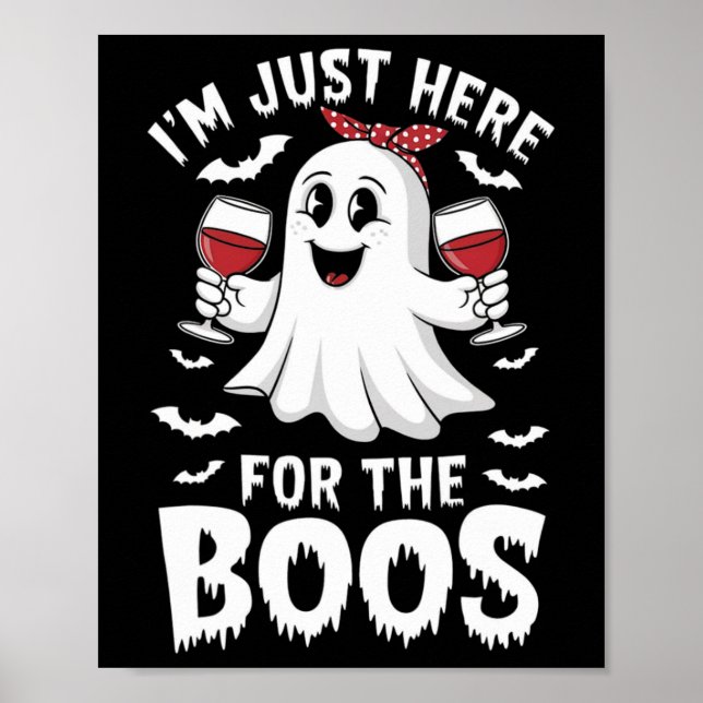 Poster Je suis juste ici pour le Boos Halloween Women Gho (Devant)