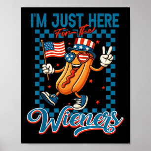 Poster Je suis juste ici pour les saucisses drôle 4 juill