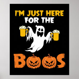Poster Je suis juste ici pour l'Halloween drôle Boos