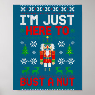 Poster Je suis juste là pour éclater un écrou Noël drôle
