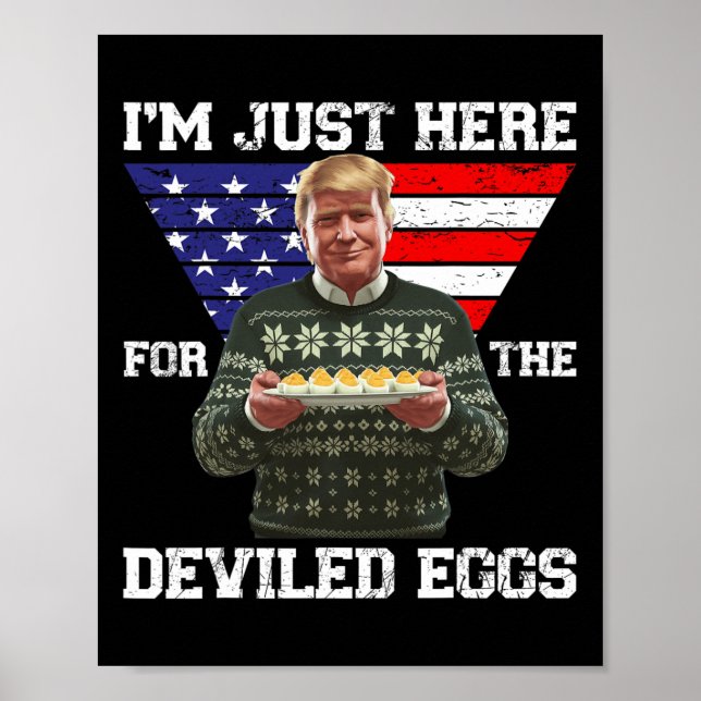 Poster Je suis juste là pour le Noël de Trump OEufs Dévas (Devant)