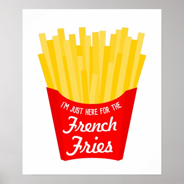 Poster Je suis juste là pour les frites françaises (Devant)