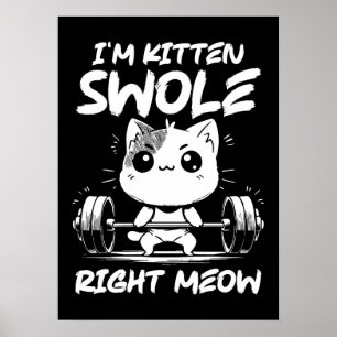 Poster Je suis Kitten Swole Right Meow - Gym Motivation C