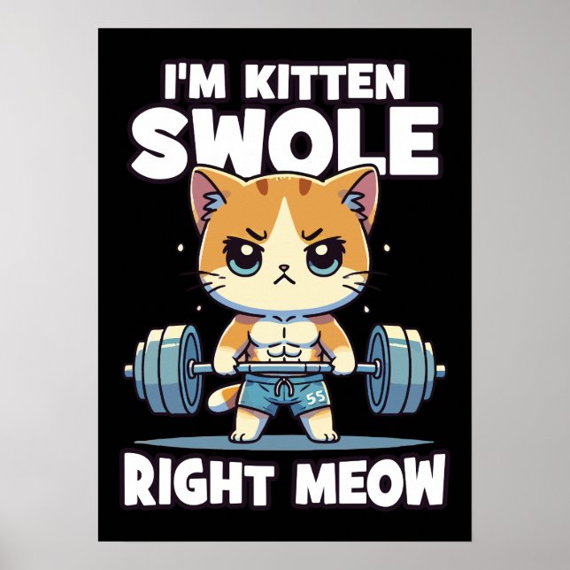Poster Je suis Kitten Swole Right Meow - Gym Motivation C (Devant)