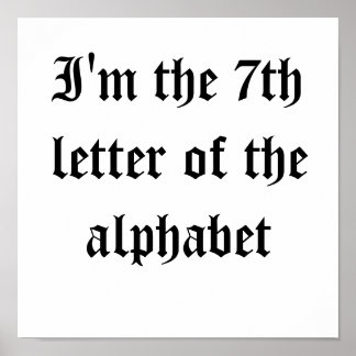 Poster Je suis la 7ème lettre de l'alphabet