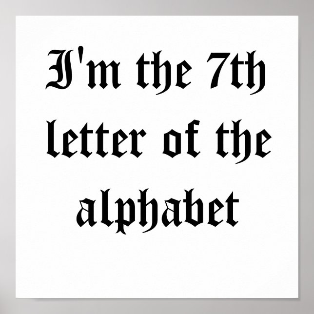 Poster Je suis la 7ème lettre de l'alphabet (Devant)
