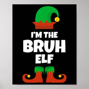 Poster Je suis La famille des elfes Bruh Pajama Noël drôl