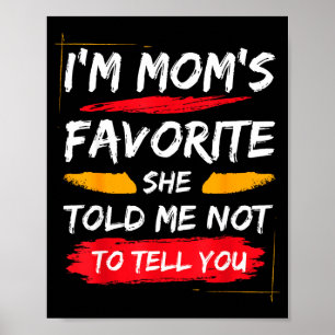 Poster Je suis la famille drôle préférée de maman pour un