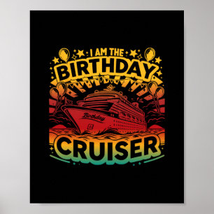 Poster Je suis le croiseur d'anniversaire drôle de vacanc